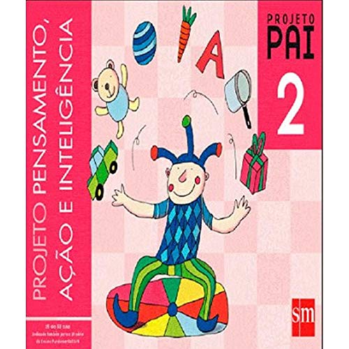 Ler Projeto PAI - Pensamento, Ação e Inteligência. 2º Ano, do autor Marian Baques