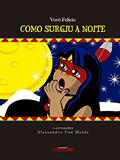 Ler Como surgiu a noite, do autor Vovô Felício Ler Como surgiu a noite, do autor Vovô Felício