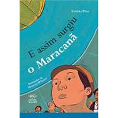 E Assim Surgiu o Maracanã, do autor Sandra Pina