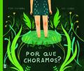 Ler Por que choramos?, do autor Fran Pintadera