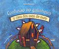 Ler Confusão no galinheiro: o caso dos ovos de ouro, do autor Amir Piedade