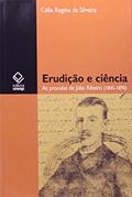 Ler Erudição e ciência: As procelas de Júlio Ribeiro (1845-1890), do autor Celia Regina da Silveira Ler Erudição e ciência: As procelas de Júlio Ribeiro (1845-1890), do autor Celia Regina da Silveira