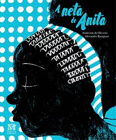 A Neta de Anita, do autor Anderson De Oliveira