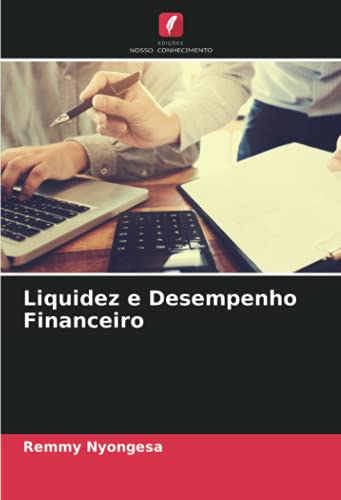 Ler Liquidez e Desempenho Financeiro, do autor Remmy Nyongesa