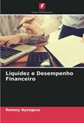Ler Liquidez e Desempenho Financeiro, do autor Remmy Nyongesa Ler Liquidez e Desempenho Financeiro, do autor Remmy Nyongesa