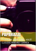 Ler Paparazzi, do autor Claudia Santos Ribeiro Corrêa