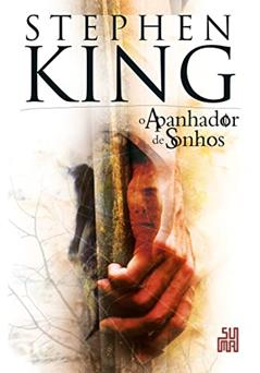 O apanhador de sonhos, do autor Stephen King