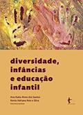 Ler Diversidade, Infancias e Educacao Infantil, do autor Ana Katia Alves Dos Santos