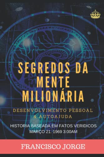 Ler Segredos Da Mente Milionária: Um mundo a seus pés, do autor Francisco Jorge