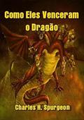 Ler Como Eles Venceram o Dragao, do autor Silvio Dutra Ler Como Eles Venceram o Dragao, do autor Silvio Dutra