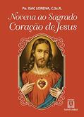Ler Novena ao Sagrado Coracao de Jesus, do autor C.Ss.R. Pe. Isac Lorena