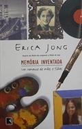 Ler Memória Inventada, do autor Erica Jong Ler Memória Inventada, do autor Erica Jong