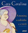Ler A Menina, o Cofrinho e a Vovó, do autor Cora Coralina