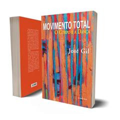 Movimento total: o corpo e a dança, do autor José Gil