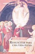 Ler Ressuscitar Para Uma Vida Plena, do autor Cue-Ramon