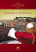 Ler Dogma e anúncio, do autor Joseph (Bento XVI) Ratzinger
