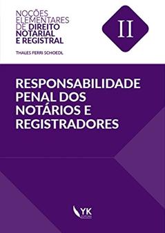 Responsabilidade Penal dos Notários e Registradores, do autor Thales Ferri Schoedl