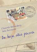 Ler De Hoje Não Passa, do autor Eduardo Goldenberg; Julio Bernardo
