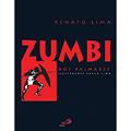 Ler Zumbi dos Palmares, do autor Renato Lima