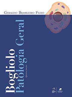 Bogliolo - Patologia Geral, do autor Geraldo Brasileiro Filho