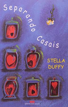 SEPARANDO CASAIS, do autor Stella Duffy