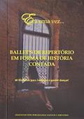 Ler Era Uma Vez.Ballet'S de Repertório, do autor Juliana Santos Campanha