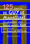 Ler 125 contos de Guy de Maupassant, do autor Guy de Maupassant