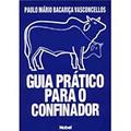 Ler Guia Prático Para o Confinador, do autor Paulo M. Bacaria Vasconcellos