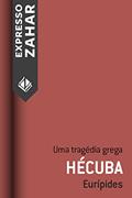Ler Hécuba: Uma tragédia grega, do autor Eurípides Ler Hécuba: Uma tragédia grega, do autor Eurípides