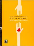 Ler Acolhimento Fraterno na Casa Espírita, do autor Daisy Jurgensen Machado; Editora Allan Kardec Ler Acolhimento Fraterno na Casa Espírita, do autor Daisy Jurgensen Machado; Editora Allan Kardec