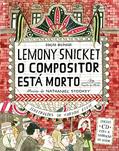 Ler O compositor está morto, do autor Lemony Snicket