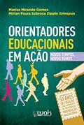 Ler Orientadores Educacionais em Ação. Novos Tempo, Novos Rumos, do autor Marise Miranda Gomes; Mirian Paura