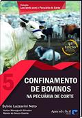 Ler Confinamento de Bovinos - Volume 5, do autor Sylvio Lazzarini