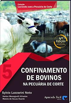 Confinamento de Bovinos - Volume 5, do autor Sylvio Lazzarini