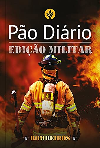 Ler Pão Diário - Edição Bombeiros: Edição Militar - Bombeiros, do autor Publicações Pão Diário Ler Pão Diário - Edição Bombeiros: Edição Militar - Bombeiros, do autor Publicações Pão Diário