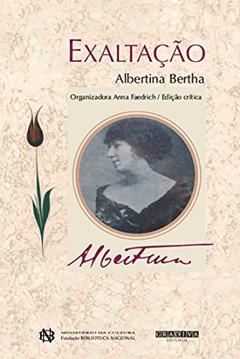 Exaltação, do autor Bertha Albertina