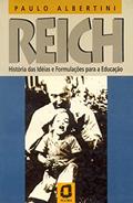 Ler Reich: história das ideias e formulações para a educação, do autor Paulo Albertini