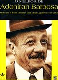 Ler O melhor de Adoniran Barbosa, do autor Adoniran Barbosa