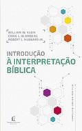 Ler Introdução à interpretação bíblica, do autor Hubbard Junior. Robert L.; Craig L. Blomberg; William W. Klein Ler Introdução à interpretação bíblica, do autor Hubbard Junior. Robert L.; Craig L. Blomberg; William W. Klein