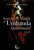 Ler Segredos da Magia de Umbanda e Quimbanda, do autor W. W. da Mata e Silva