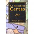Ler As Perguntas Certas, do autor Phillip E. Johnson