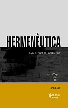 Hermenêutica, do autor Lawrence K. Schmidt