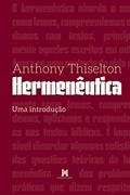 Ler Hermenêutica: uma introdução, do autor Anthony Thiselton Ler Hermenêutica: uma introdução, do autor Anthony Thiselton