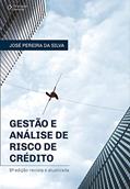 Ler Gestão e análise de risco de crédito, do autor José Silva