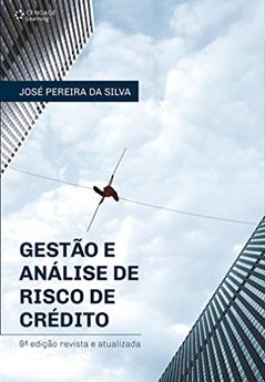 Gestão e análise de risco de crédito, do autor José Silva