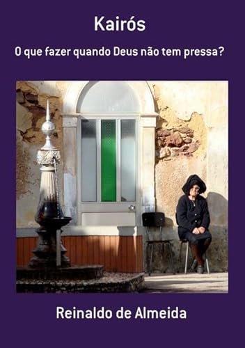 Ler Kairos, do autor Reinaldo De Almeida