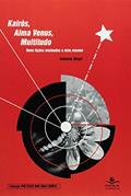 Ler Kairòs, alma venus, multitudo: Nove lições ensinadas a mim mesmo, do autor Antonio Negri