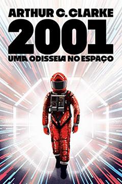 2001: Uma Odisseia no Espaço, do autor Arthur C. Clarke