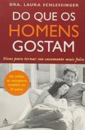 Ler Do que os Homens Gostam, do autor Dra.Laura Schlessinger