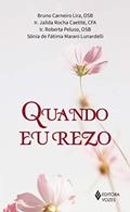 Ler Quando eu rezo, do autor Bruno Carneiro Lira; Ir. Jailda Rocha Caetité; Ir. Roberta Peluso; Sônia de Fátima Marani Lunardelli Ler Quando eu rezo, do autor Bruno Carneiro Lira; Ir. Jailda Rocha Caetité; Ir. Roberta Peluso; Sônia de Fátima Marani Lunardelli